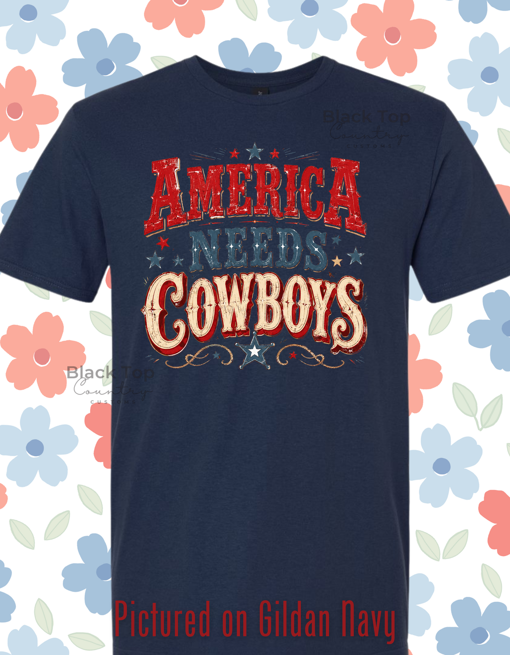 America Needs More Cowboys - Adult + Youth + Toddler Preorder