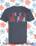 American MAMA - Adult + Youth + Toddler Preorder